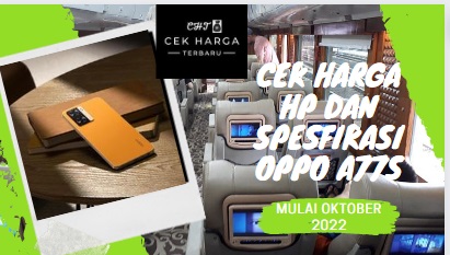 Cek Harga Hp dan Spesfikasi Oppo A77s 2022